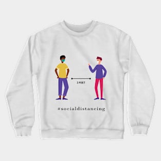 CORONAVIRUS Keep distance Crewneck Sweatshirt